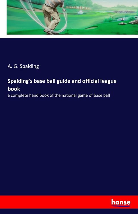 Produktbild: Spalding's base ball guide and official league book