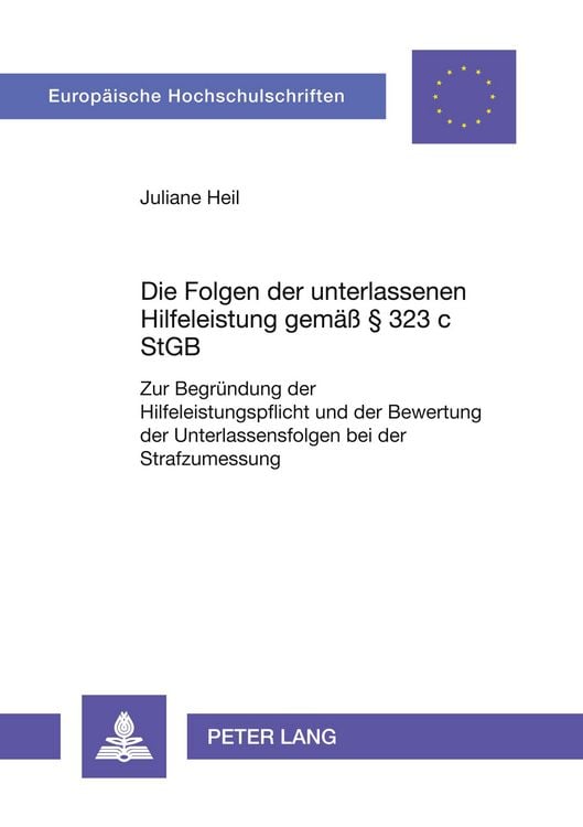 Produktbild: Die Folgen der unterlassenen Hilfeleistung gem&auml;&szlig; &sect; 323 c StGB