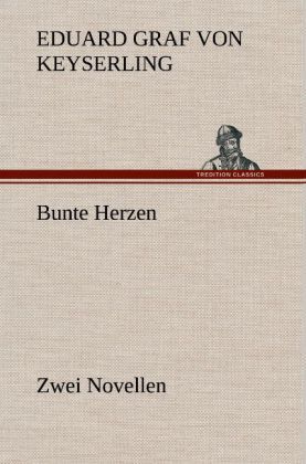 Produktbild: Bunte Herzen - Zwei Novellen