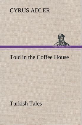 Produktbild: Told in the Coffee House Turkish Tales