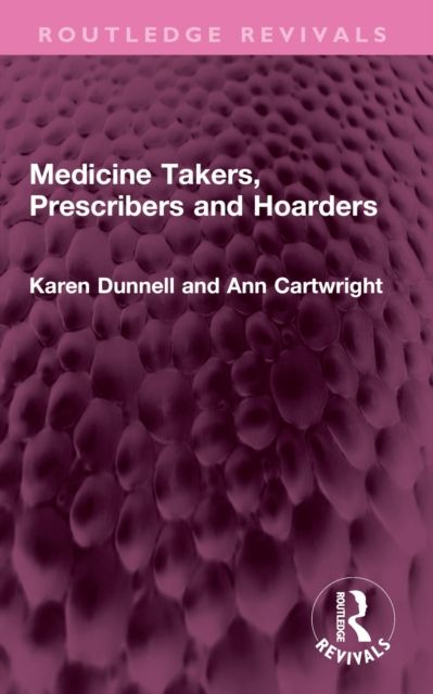 Produktbild: Cartwright, A: Medicine Takers, Prescribers and Hoarders