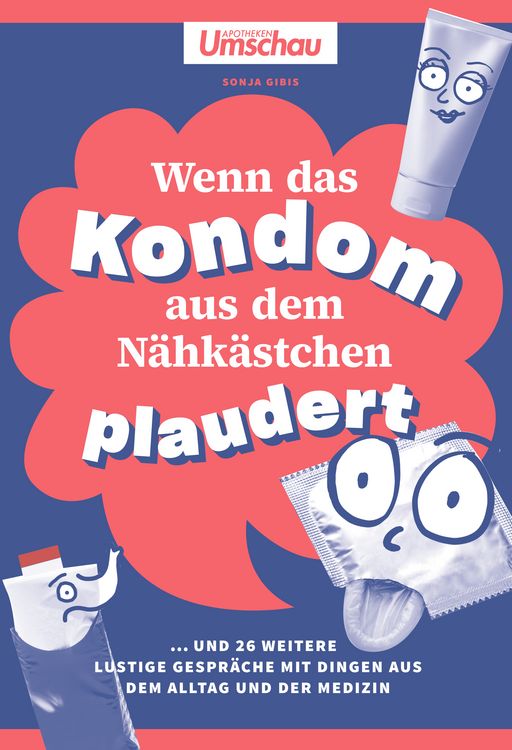 Produktbild: Apotheken Umschau: Wenn das Kondom aus dem N&auml;hk&auml;stchen plaudert