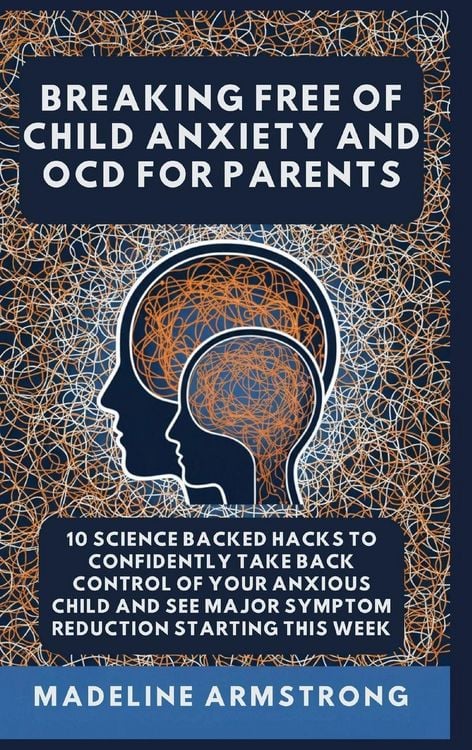 Produktbild: Breaking Free Of Child Anxiety And OCD For Parents