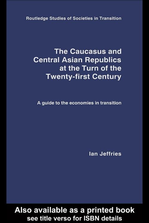 Produktbild: The Caucasus and Central Asian Republics at the Turn of the Twenty-First Century
