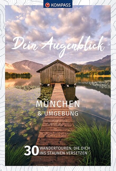 Produktbild: KOMPASS Dein Augenblick M&uuml;nchen und Umgebung