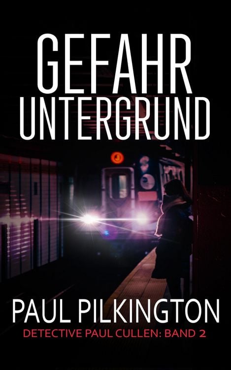 Produktbild: Gefahr Untergrund (Detective Paul Cullen, #2)