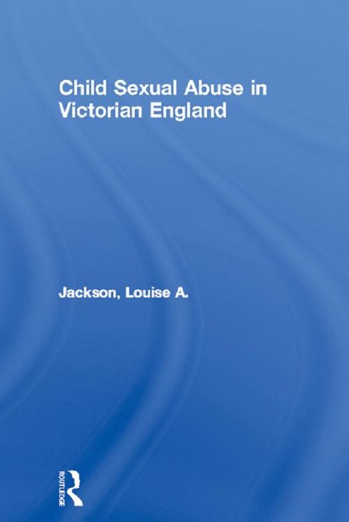Produktbild: Child Sexual Abuse in Victorian England