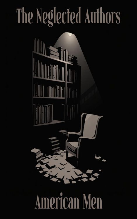 Produktbild: The Neglected Authors - American Men