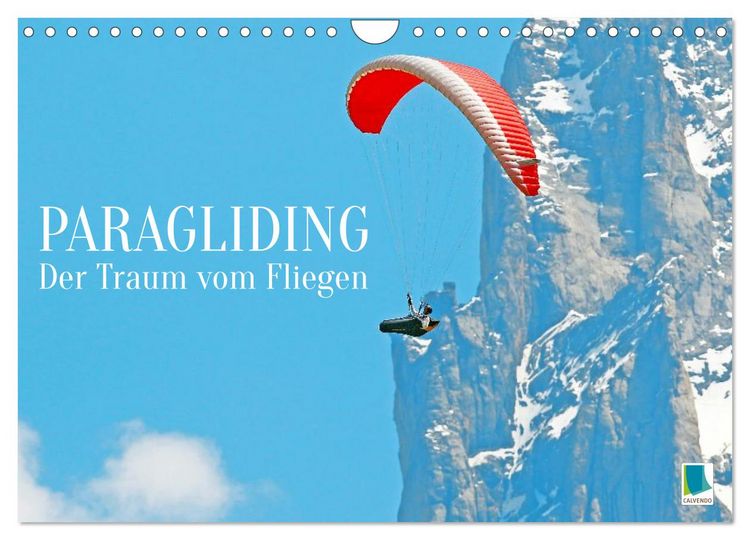 Produktbild: Paragliding: Der Traum vom Fliegen (Wandkalender 2026 DIN A4 quer), CALVENDO Monatskalender