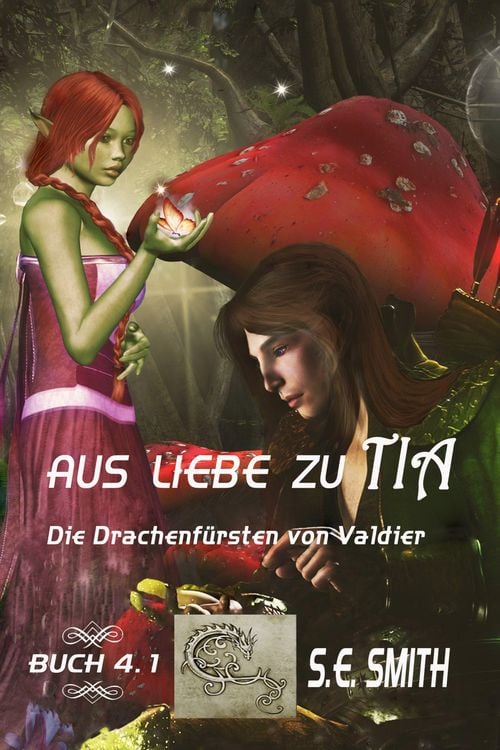 Produktbild: Aus Liebe zu Tia (Die Drachenf&uuml;rsten von Valdier, #4.1)
