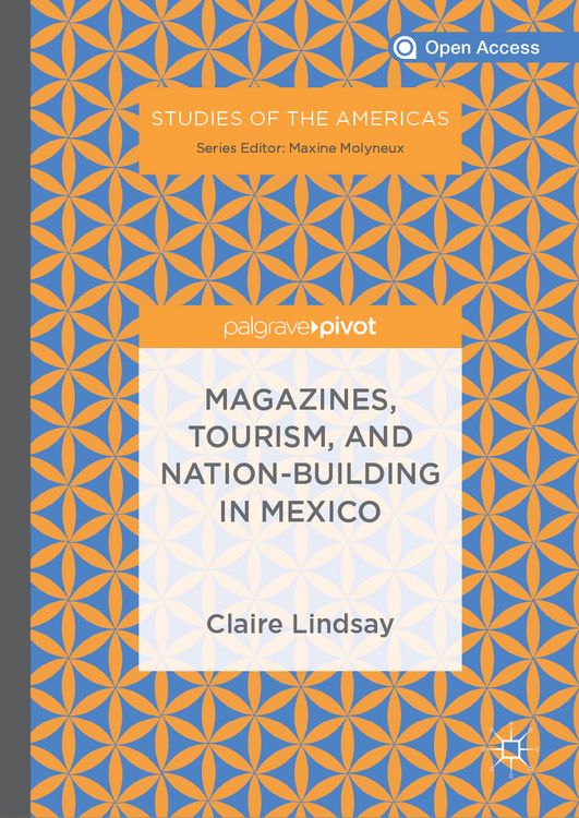 Produktbild: Magazines, Tourism, and Nation-Building in Mexico