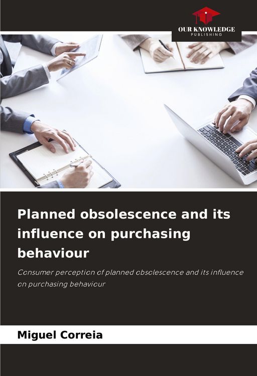Produktbild: Planned obsolescence and its influence on purchasing behaviour