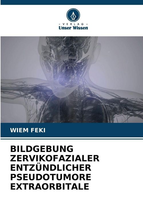 Produktbild: Bildgebung Zervikofazialer Entz&uuml;ndlicher Pseudotumore Extraorbitale