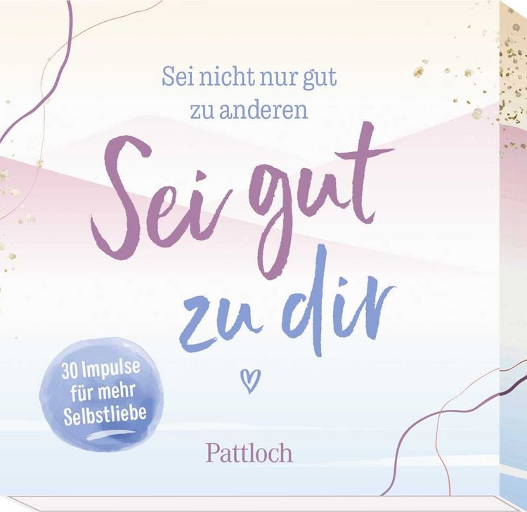 Produktbild: Sei nicht nur gut zu anderen. Sei gut zu dir