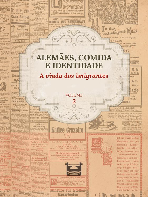 Produktbild: Alem&atilde;es, comida e Identidade: A vinda dos imigrantes