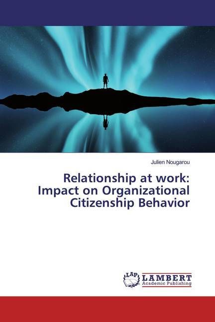 Produktbild: Nougarou, J: Relationship at work: Impact on Organizational