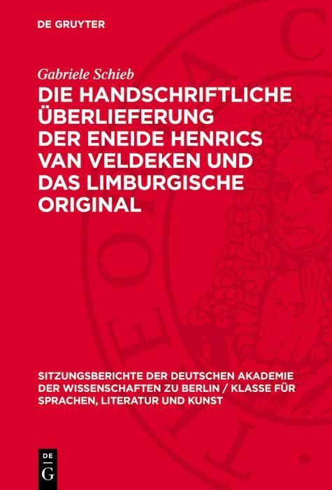 Produktbild: Die handschriftliche &Uuml;berlieferung der Eneide Henrics van Veldeken und das Limburgische Original
