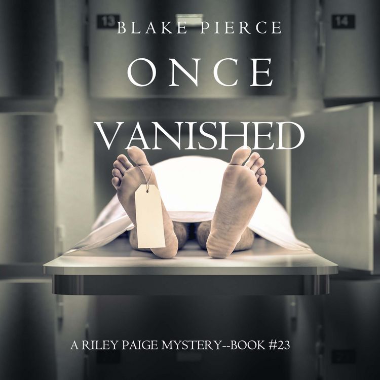 Produktbild: Once Vanished (A Riley Paige Mystery&mdash;Book 23)