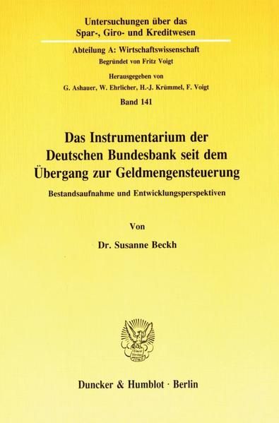 Produktbild: Das Instrumentarium der Deutschen Bundesbank seit dem &Uuml;bergang zur Geldmengensteuerung.