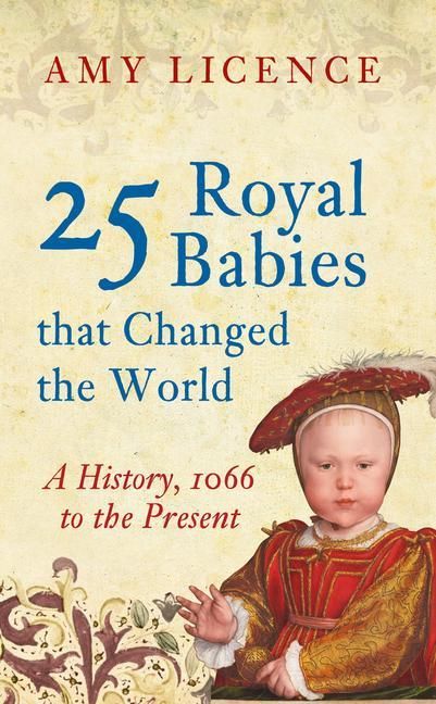 Produktbild: 25 Royal Babies That Changed the World