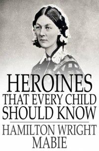 Produktbild: Heroines That Every Child Should Know