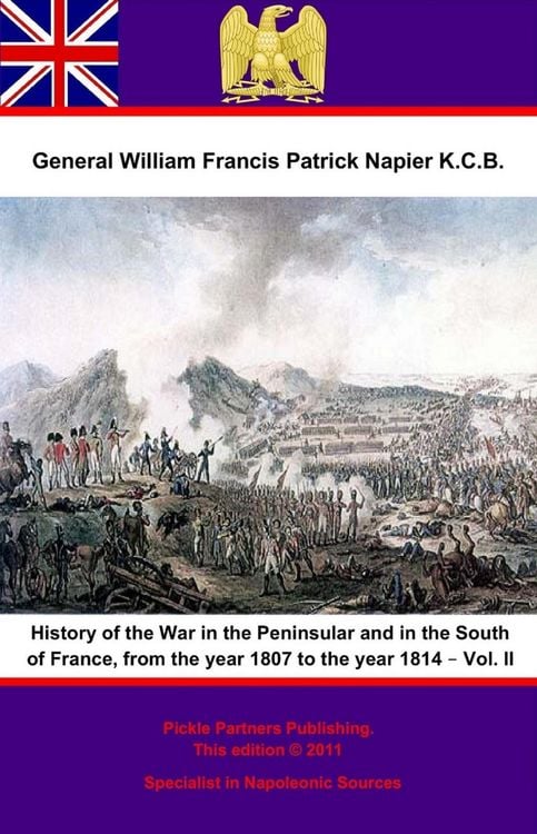 Produktbild: History Of The War In The Peninsular And In The South Of France, From The Year 1807 To The Year 1814 - Vol. II