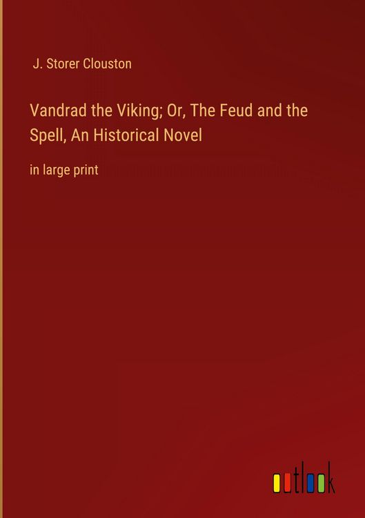 Produktbild: Vandrad the Viking; Or, The Feud and the Spell, An Historical Novel