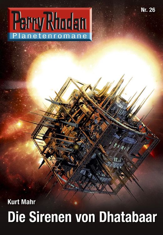 Bild vom Artikel Planetenroman 26: Die Sirenen von Dhatabaar vom Autor Kurt Mahr