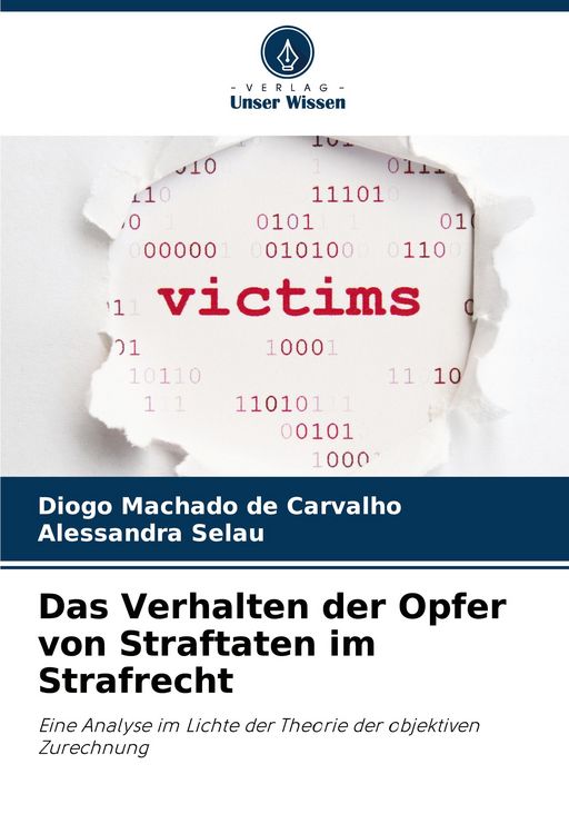 Produktbild: Das Verhalten der Opfer von Straftaten im Strafrecht