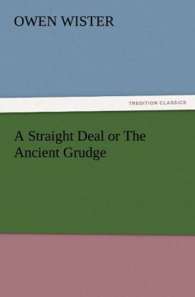 Produktbild: A Straight Deal or The Ancient Grudge