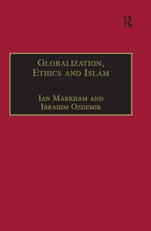 Produktbild: Globalization, Ethics and Islam