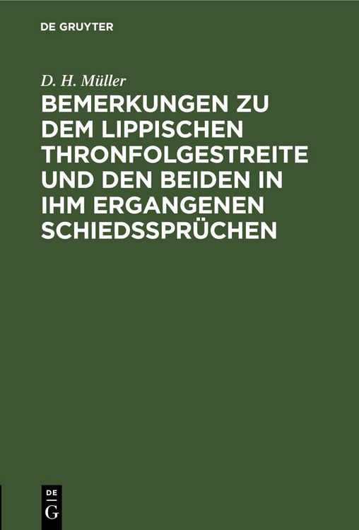 Produktbild: Bemerkungen zu dem Lippischen Thronfolgestreite und den beiden in ihm ergangenen Schiedsspr&uuml;chen