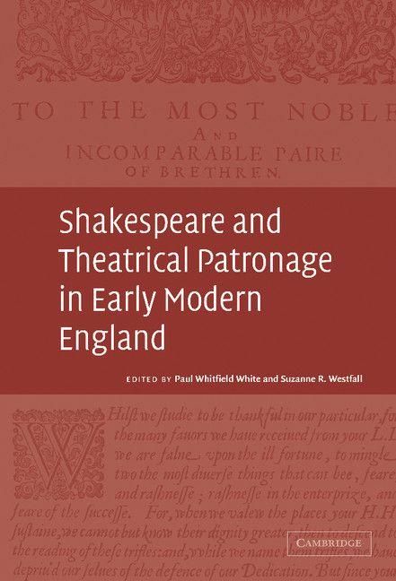 Produktbild: Shakespeare and Theatrical Patronage in Early Modern England
