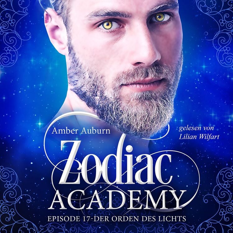Produktbild: Zodiac Academy, Episode 17 - Der Orden des Lichts