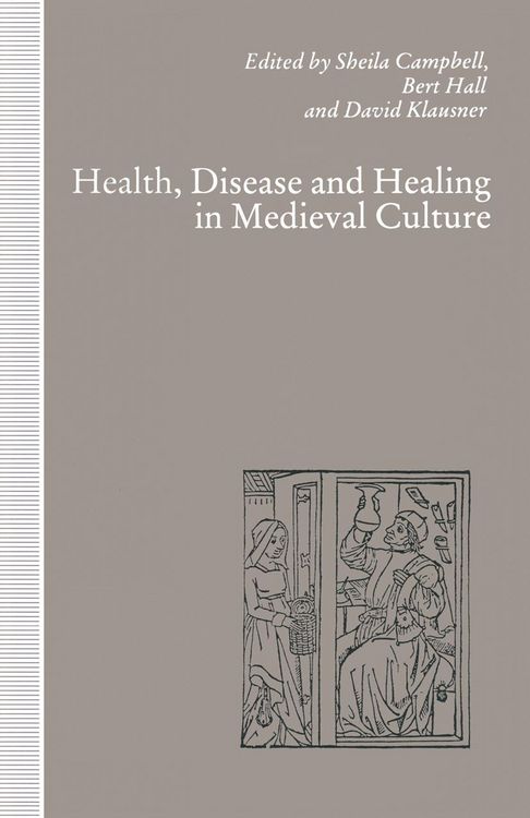 Produktbild: Health, Disease and Healing in Medieval Culture