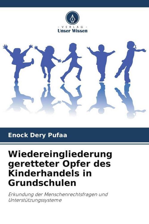 Produktbild: Wiedereingliederung geretteter Opfer des Kinderhandels in Grundschulen
