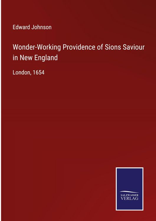 Produktbild: Wonder-Working Providence of Sions Saviour in New England