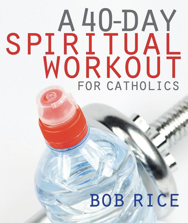 Produktbild: 40-Day Spiritual Workout for Catholics