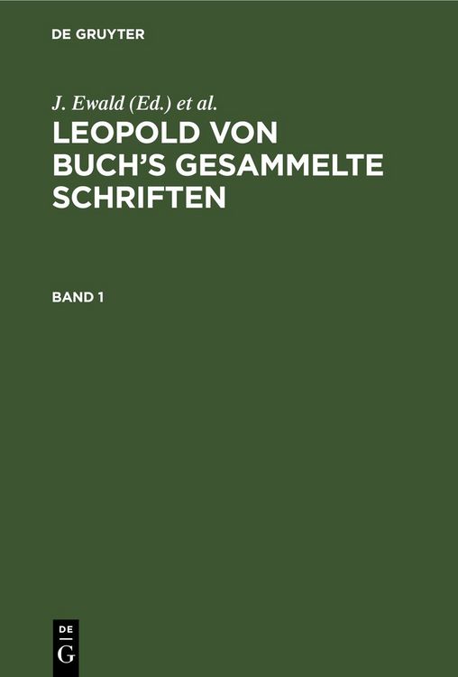 Produktbild: Leopold von Buch&rsquo;s Gesammelte Schriften. Band 1