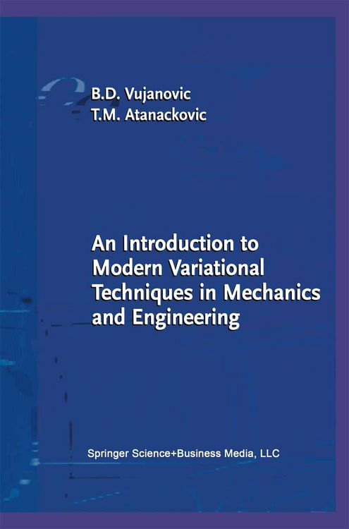 Produktbild: An Introduction to Modern Variational Techniques in Mechanics and Engineering