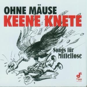 Produktbild: Ohne M&auml;use Keene Knete-Songs F&uuml;r Mittellose