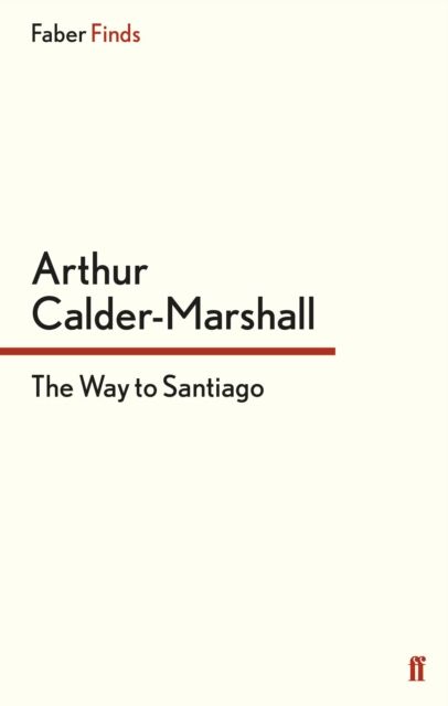 Produktbild: Calder-Marshall, A: Way to Santiago