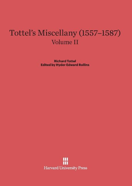 Produktbild: Tottel's Miscellany (1557-1587), Volume II, Tottel's Miscellany (1557-1587) Volume II