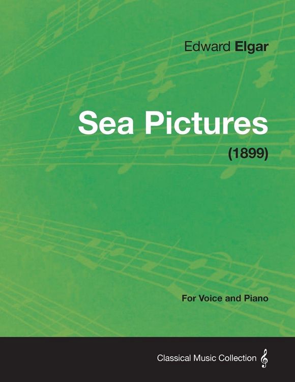 Produktbild: Sea Pictures - For Voice and Piano (1899)