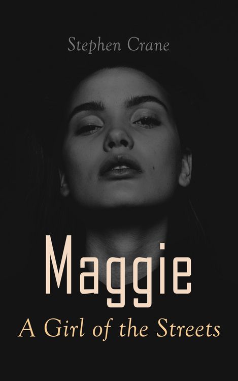 Produktbild: Maggie - A Girl of the Streets (Annotated)