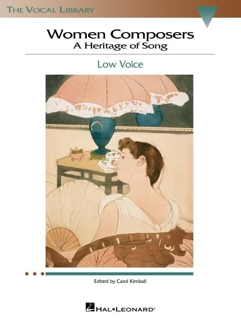 Produktbild: Women Composers - A Heritage of Song: Low Voice Edition - Hal Leonard Vocal Library