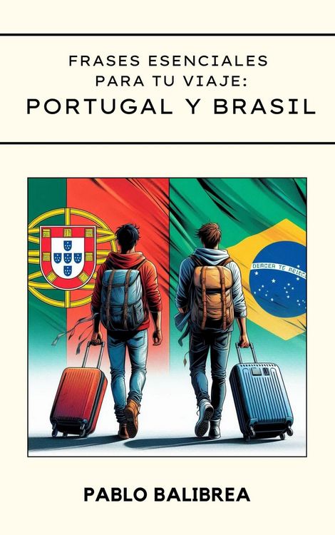 Produktbild: Frases esenciales para tu Viaje: Portugal y Brasil (Confesiones de un Viajero)