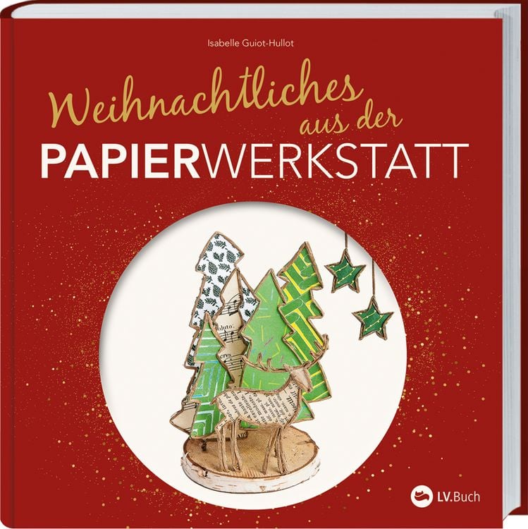 Produktbild: Weihnachtliches aus der Papierwerkstatt