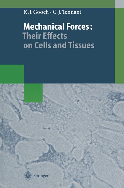 Produktbild: Mechanical Forces: Their Effects on Cells and Tissues