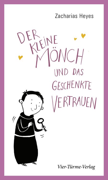 Produktbild: Der kleine M&ouml;nch und das geschenkte Vertrauen